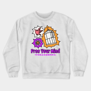 Free Your Mind Crewneck Sweatshirt